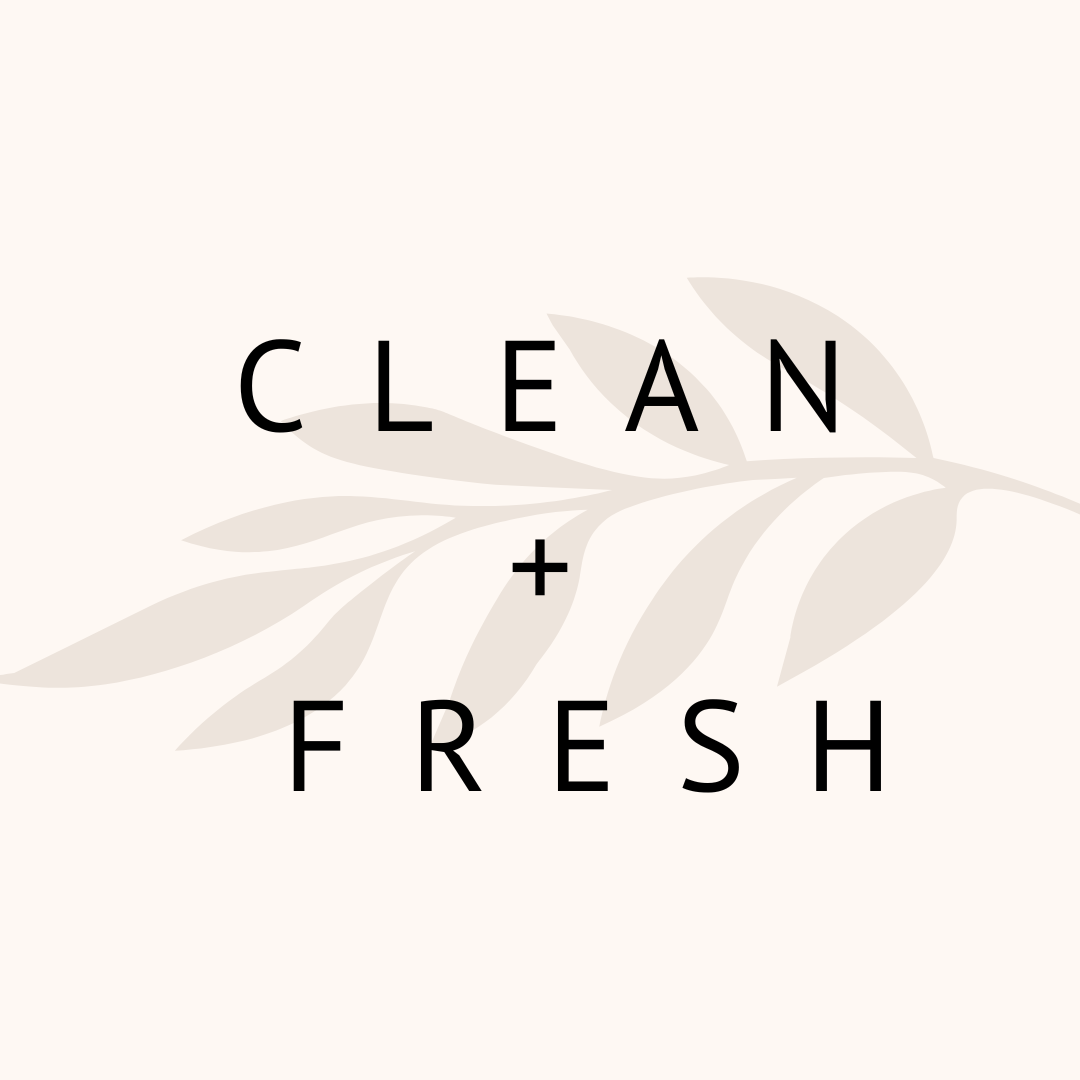 Clean + Fresh